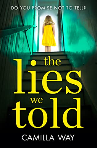 Beispielbild fr THE LIES WE TOLD: The exciting new psychological thriller from the bestselling author of Watching Edie zum Verkauf von WorldofBooks