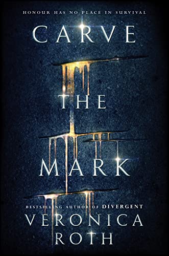 9780008159481: Carve The Mark by Veronica Roth