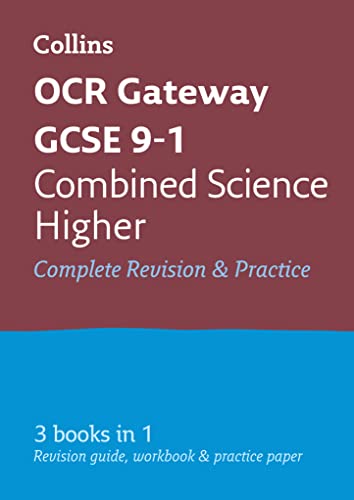 Imagen de archivo de GCSE Combined Science Higher OCR Gateway Complete Practice and Revision Guide: GCSE Grade 9-1 (Collins GCSE 9-1 Revision) a la venta por Bahamut Media
