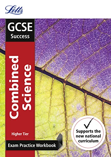 Imagen de archivo de GCSE 9-1 Combined Science Higher Exam Practice Workbook, with Practice Test Paper (Letts GCSE 9-1 Revision Success) a la venta por AwesomeBooks
