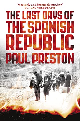 Beispielbild fr The Last Days of the Spanish Republic zum Verkauf von WorldofBooks