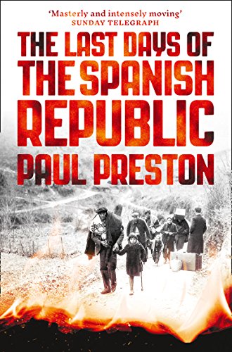 Imagen de archivo de The Last Days of the Spanish Republic a la venta por WorldofBooks