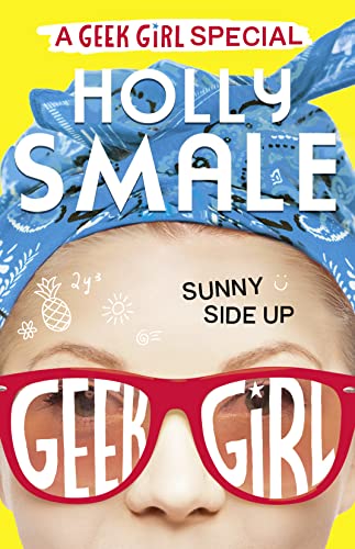 Imagen de archivo de Sunny Side up (Geek Girl Special, Book 2) a la venta por Better World Books