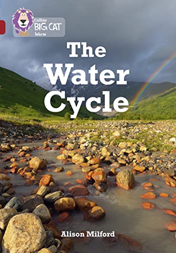 Stock image for The Water Cycle: Band 14/Ruby (Collins Big Cat) for sale by WorldofBooks