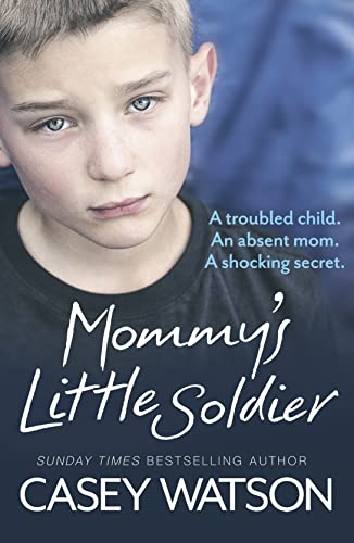 Beispielbild fr Mommy's Little Soldier: A troubled child. An absent mom. A shocking secret. zum Verkauf von HPB-Emerald