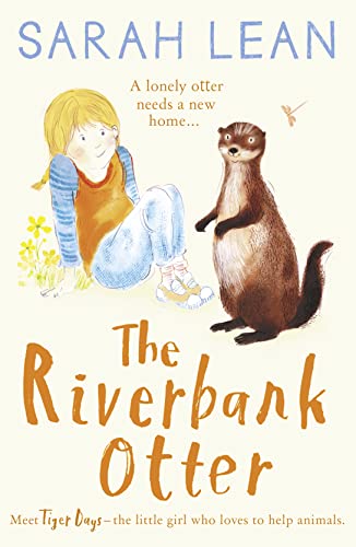Beispielbild fr The Riverbank Otter (Tiger Days, Book 3) zum Verkauf von Reuseabook
