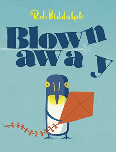 Beispielbild fr Blown Away: From bestselling author and illustrator Rob Biddulph, creator of the internet sensation Draw with Rob! zum Verkauf von WorldofBooks