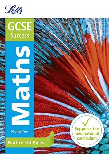Beispielbild fr Letts GCSE Practice Test Papers - New 2015 Curriculum  " GCSE Maths Higher: Practice Test Papers zum Verkauf von Books From California