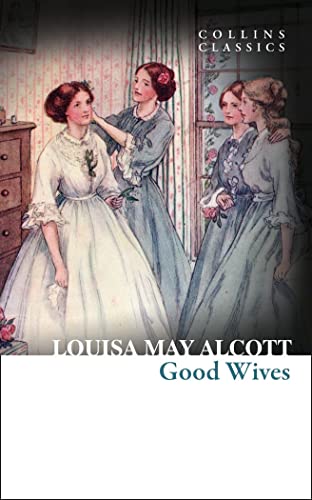 Beispielbild fr Good Wives (Collins Classics) zum Verkauf von WorldofBooks