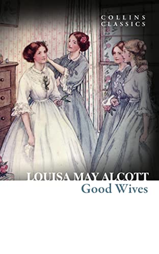 9780008166731: Good Wives (Collins Classics)
