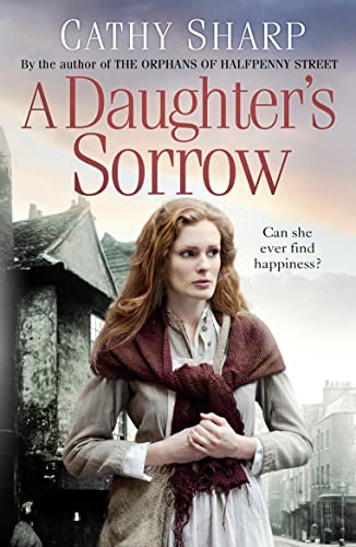 Stock image for A Daughter  s Sorrow: Book 1 (East End Daughters) for sale by AwesomeBooks