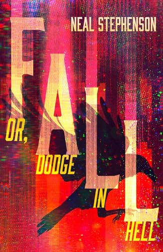 9780008168827: Fall or, Dodge in Hell [Lingua Inglese]: From the New York Times bestselling sci fi author of books like Seveneves, his latest masterpiece