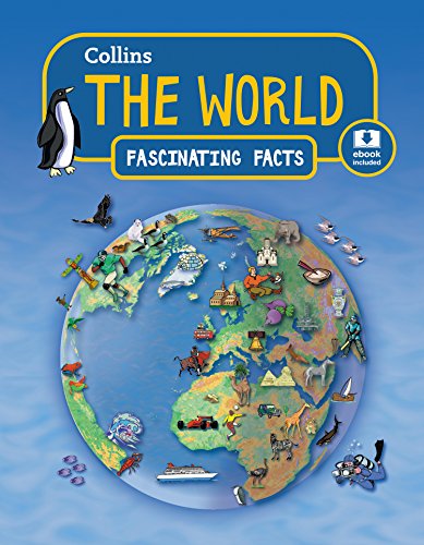 Imagen de archivo de The World (Collins Fascinating Facts) a la venta por WorldofBooks
