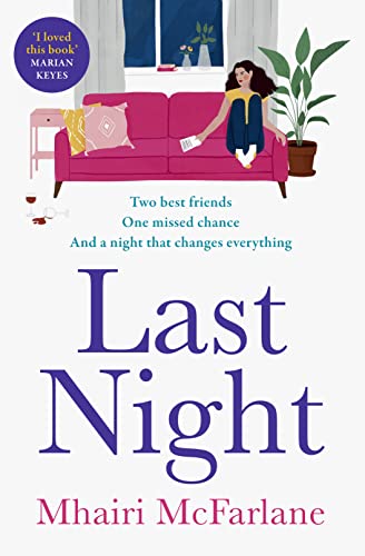 Imagen de archivo de Last Night: The best romcom of 2021: romantic, heart-breaking and laugh-out-loud funny a la venta por AwesomeBooks