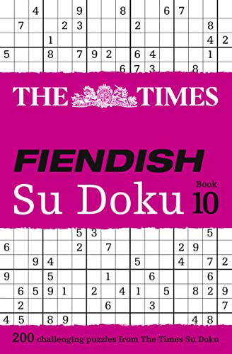 9780008173807: The Times Fiendish Su Doku Book 10: 200 challenging puzzles from The Times (The Times Su Doku)