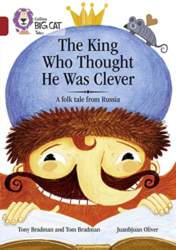 Stock image for The King Who Thought He Was Clever: A Folk Tale from Russia: Band 14/Ruby (Collins Big Cat Tales) for sale by MusicMagpie