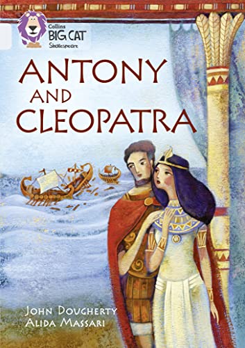 Beispielbild fr Antony and Cleopatra: Band 17/Diamond (Collins Big Cat) zum Verkauf von Monster Bookshop