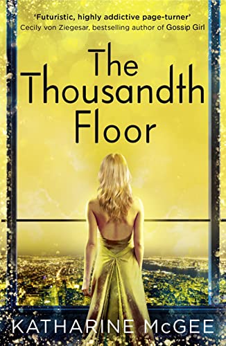 Stock image for The Thousandth Floor for sale by SecondSale