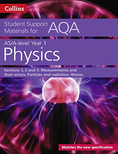 Stock image for Collins Student Support Materials for AQA  " A Level/AS Physics Support Materials Year 1, Sections 1, 2 and 3: Measurements and Their Errors, Particles and Radiation, Waves for sale by Books From California