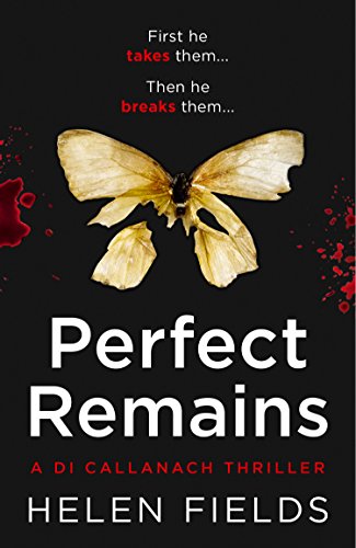 Stock image for Perfect Remains: A Gripping Thriller That Will Leave You Breathless (A DI Callanach Thriller) for sale by HPB-Emerald
