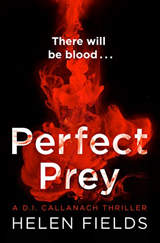 Imagen de archivo de Perfect Prey: The twisty new crime thriller that will keep you up all night (A DI Callanach Thriller, Book 2) a la venta por WorldofBooks