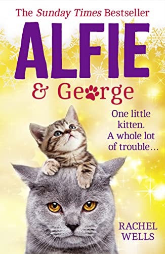 9780008181642: Alfie and George: A heart-warming tale about how one cat and his kitten brought a street together (Alfie series, Book 3)