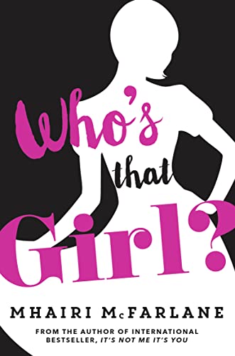 Beispielbild fr Who's That Girl?: A Laugh-out-Loud Sparky Romcom! zum Verkauf von Housing Works Online Bookstore