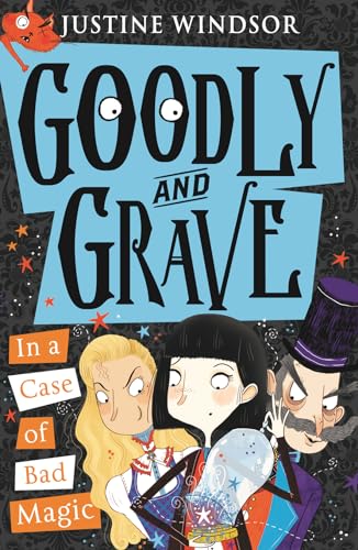 Imagen de archivo de Goodly and Grave in a Case of Bad Magic (Goodly and Grave, Book 3) a la venta por Better World Books