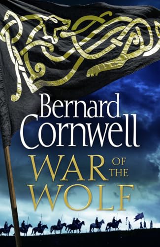 Stock image for War of the Wolf (The Last Kingdom Series, Book 11) (The Last Kingdom, 11) for sale by WorldofBooks