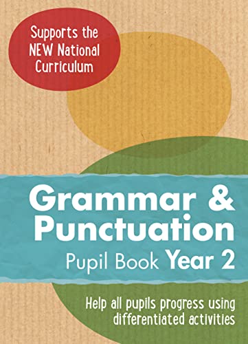 Stock image for Year 2 Grammar and Punctuation Pupil Book: English KS1 (Ready, Steady, Practise!) for sale by Greener Books