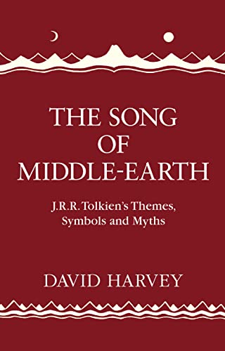 Imagen de archivo de The Song of Middle-earth: J. R. R. Tolkien?s Themes, Symbols and Myths a la venta por PBShop.store UK