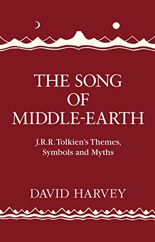 9780008184834: The Song of Middle-earth: J. R. R. Tolkien’s Themes, Symbols and Myths