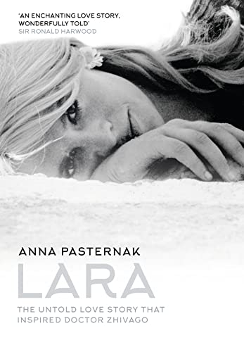 Stock image for Lara: The Untold Love Story That Inspired Doctor Zhivago for sale by Decluttr