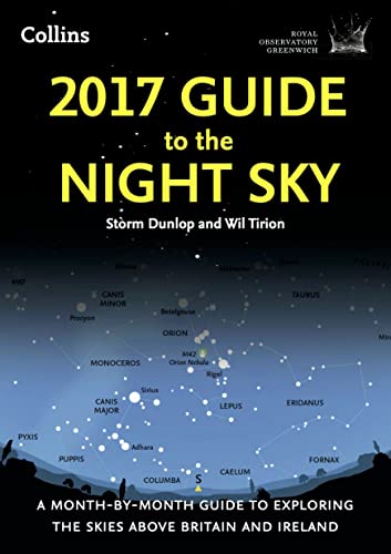 Stock image for 2017 Guide to the Night Sky: A month-by-month guide to exploring the skies above Britain and Ireland (Royal Observatory Greenwich) for sale by AwesomeBooks