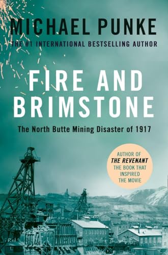 Beispielbild fr FIRE AND BRIMSTONE: The North Butte Mining Disaster of 1917 zum Verkauf von WorldofBooks