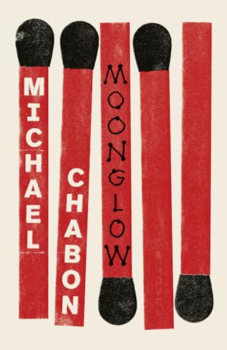 Imagen de archivo de Moonglow [Paperback] [Nov 22, 2016] Michael Chabon a la venta por Wonder Book