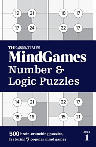 Stock image for The Times MindGames Number and Logic Puzzles Book 1: 500 brain-crunching puzzles, featuring 7 popular mind games (The Times Puzzle Books) for sale by WorldofBooks