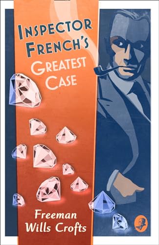 Beispielbild fr Inspector French's Greatest Case (Inspector French Mystery): An Inspector French Mystery: Book 1 zum Verkauf von WorldofBooks