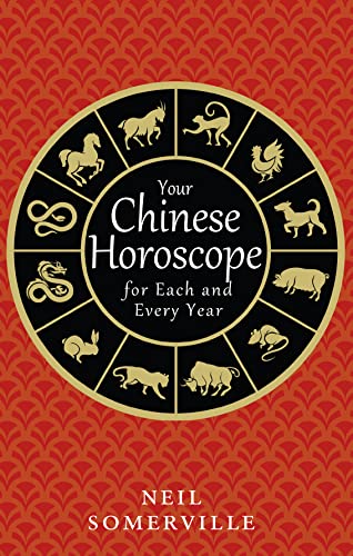 Beispielbild fr Your Chinese Horoscope for Each and Every Year zum Verkauf von ThriftBooks-Dallas