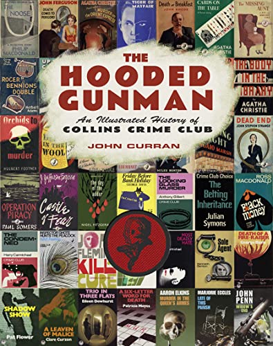 Beispielbild fr Hooded Gunman: An Illustrated History of Collins Crime Club zum Verkauf von Powell's Bookstores Chicago, ABAA
