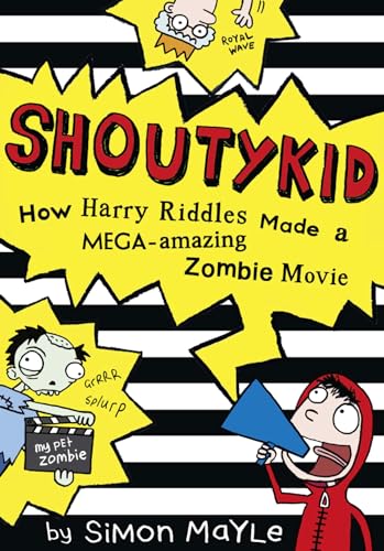 9780008192570: How Harry Riddles Made a Mega-Amazing Zombie Movie: Book 1 (Shoutykid)