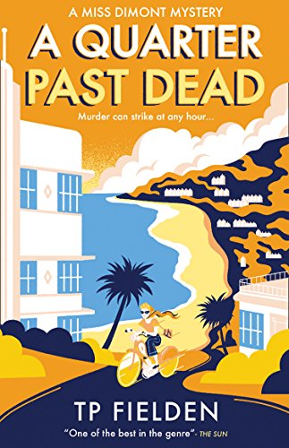 Beispielbild fr A Quarter Past Dead: A gripping crime mystery full of twists (A Miss Dimont Mystery) (Book 3) zum Verkauf von ThriftBooks-Dallas