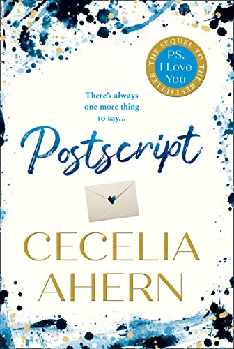 9780008194871: Postscript: The most uplifting and romantic novel, sequel to the international best seller PS, I LOVE YOU