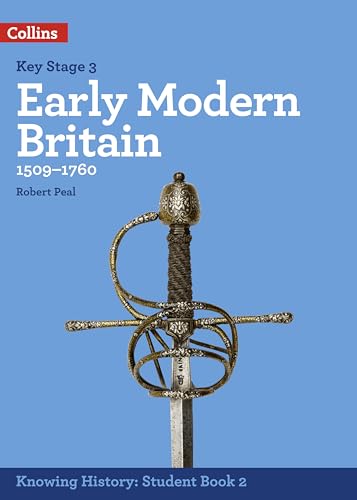 Stock image for KS3 History Early Modern Britain (1509-1760) (Knowing History) for sale by WorldofBooks