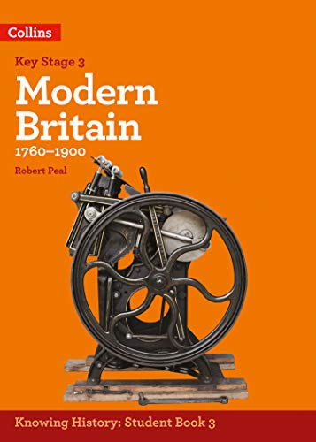 Stock image for KS3 History Modern Britain (1760-1900) (Knowing History) for sale by GF Books, Inc.