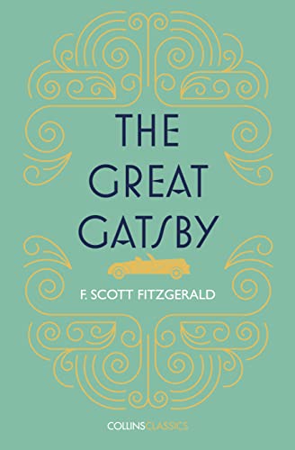 THE GREAT GATSBY: Scott F. Fitzgerald (Collins Classics) - Fitzgerald, F. Scott