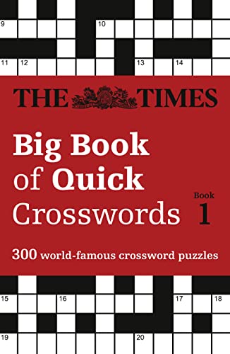 Beispielbild fr The Times Big Book of Quick Crosswords Book 1: 300 World-Famous Crossword Puzzles zum Verkauf von Zoom Books Company
