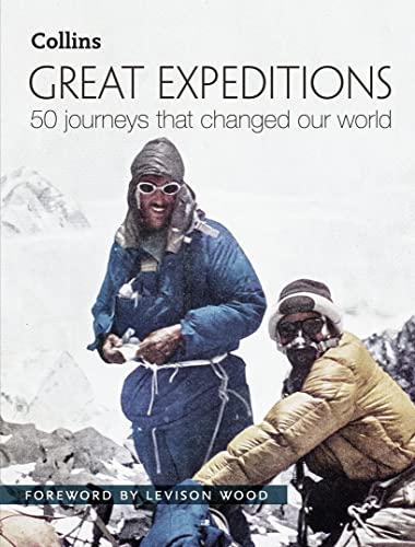 Stock image for Great Expeditions: 50 Journeys That Changed Our World for sale by Better World Books: West