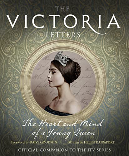 Stock image for The Victoria Letters: The Official Companion to the ITV Victoria Series for sale by AwesomeBooks