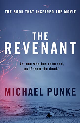 Stock image for The Revenant: The bestselling book that inspired the award-winning movie for sale by WorldofBooks